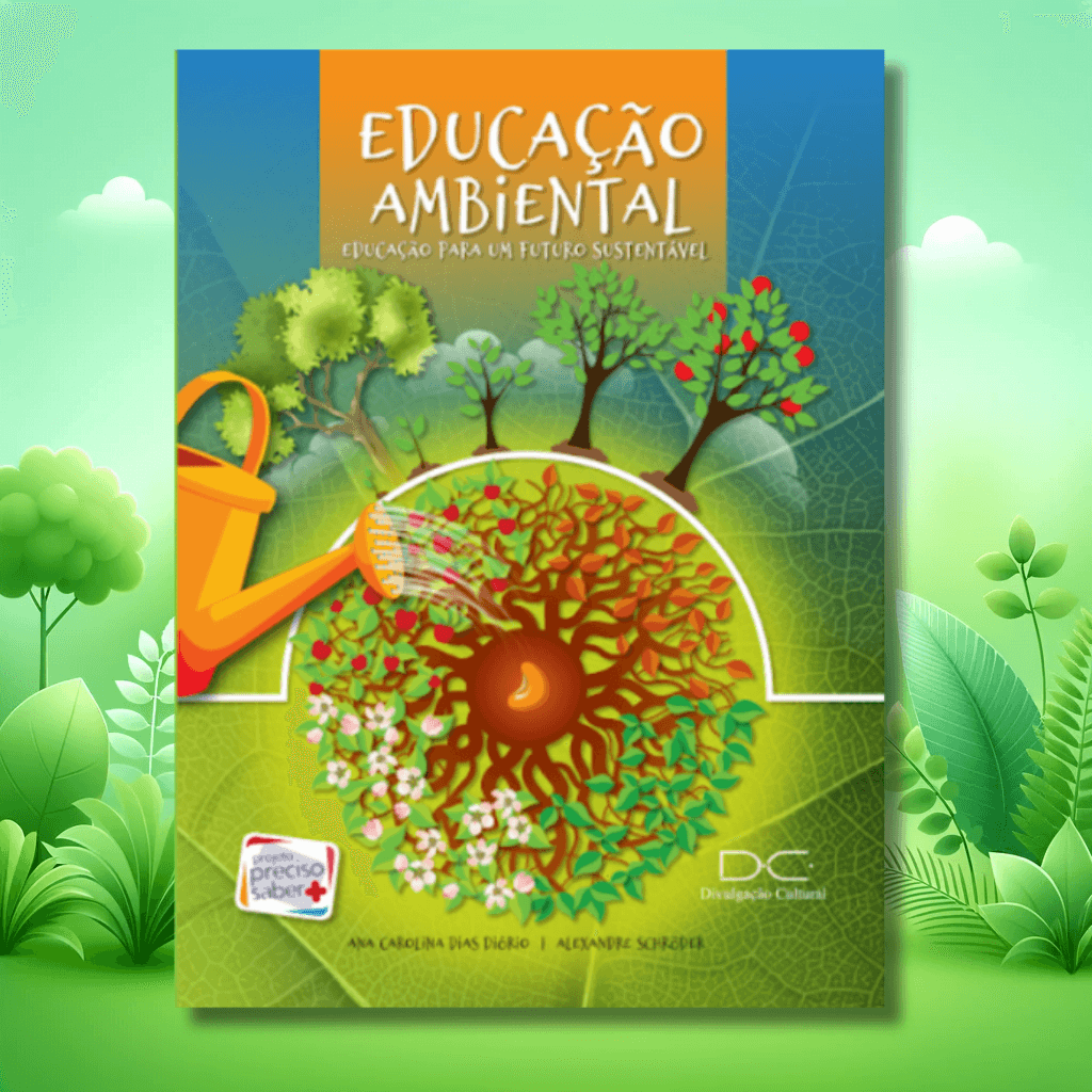 Educação Ambiental – Educação para um futuro sustentável